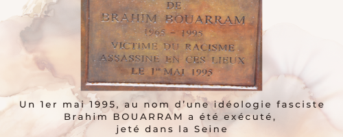 Un-1er-mai-1995-au-nom-d’une-idéologie-fasciste-Brahim-BOUARRAM-a-été-exécuté-jeté-dans-la-Seine-28-ans-après-où-en-est-on--500x200